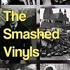 The Smashed Vinyls The Smashed Vinyls
